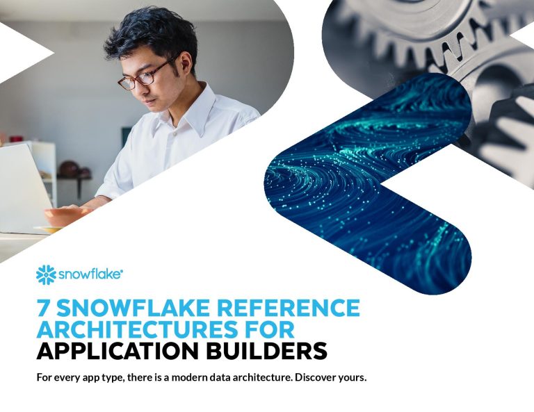7 snowflake reference architectures for application builders